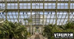 世界上最大的温室  令人叹为观止的玻璃建筑  皇家植物园